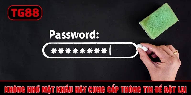 Không nhớ mật khẩu hãy cung cấp thông tin để đặt lại