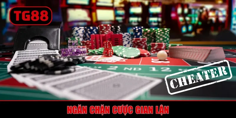 Ngăn chặn cược gian lận