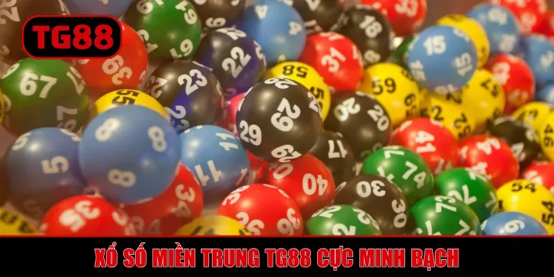 Xổ số miền Trung TG88 cực minh bạch